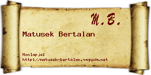 Matusek Bertalan névjegykártya